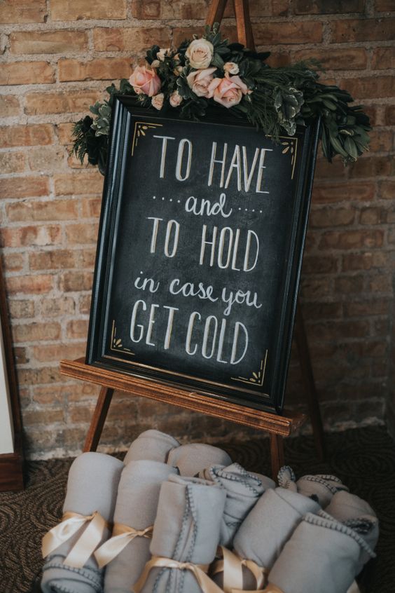 To have and to hold in case you get cold wedding sign
