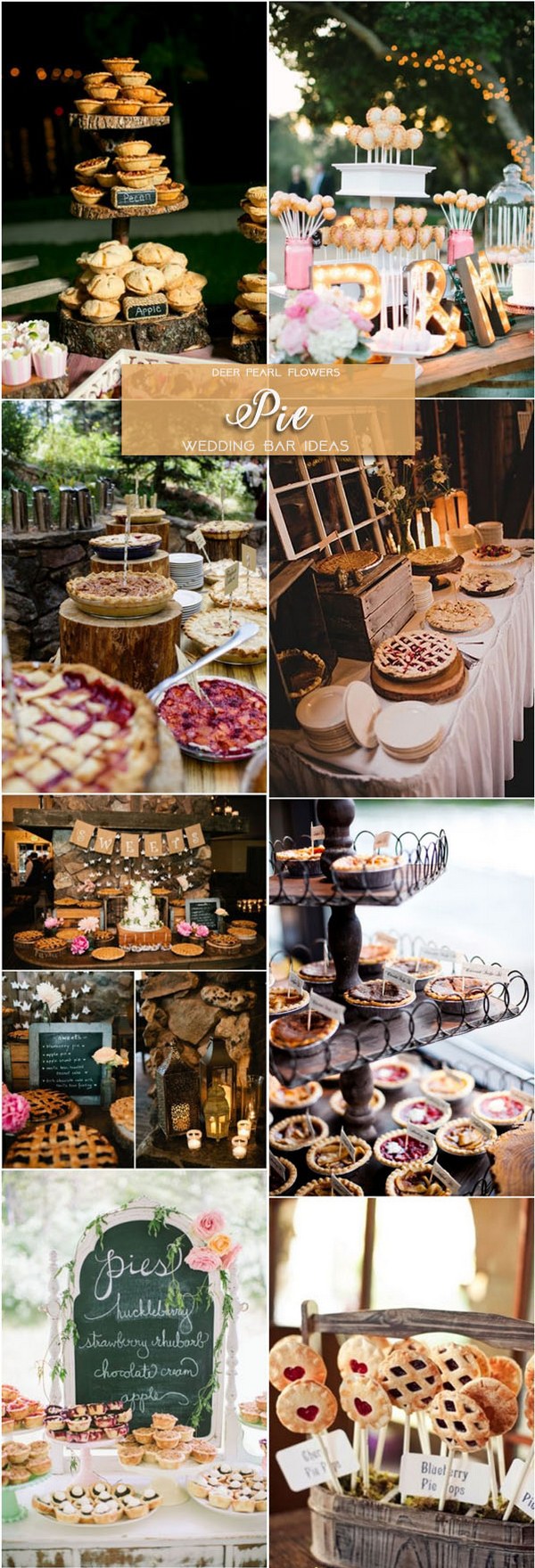 Pie wedding dessert food bar ideas for wedding reception