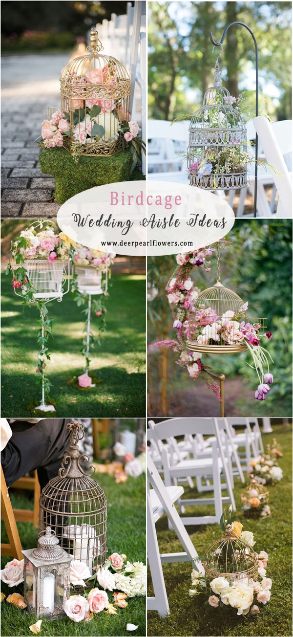 vintage birdcage wedding aisle decor ideas