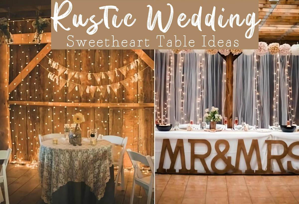 rustic sweetheart table decor