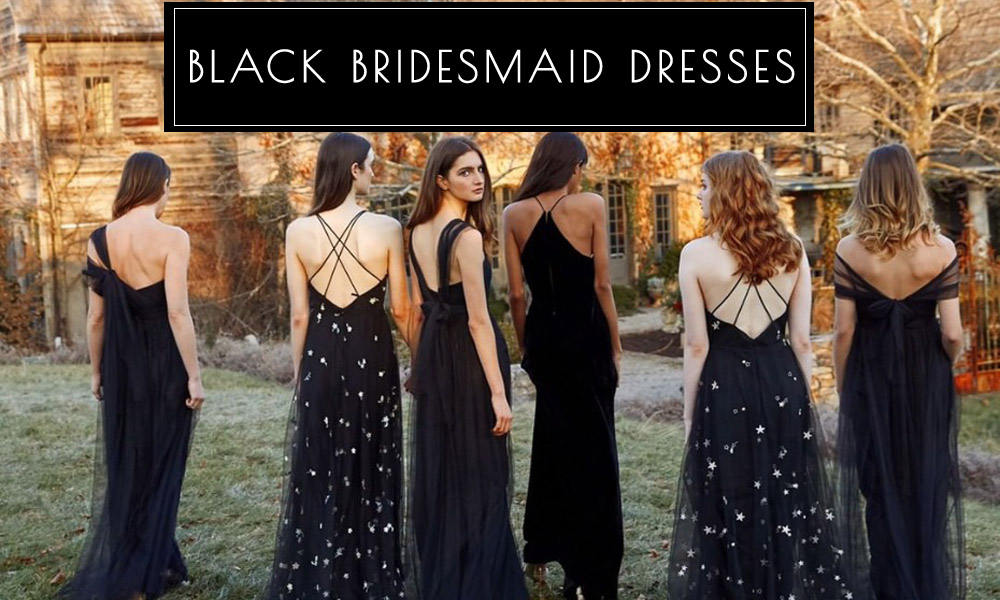 black bridesmaid dresses