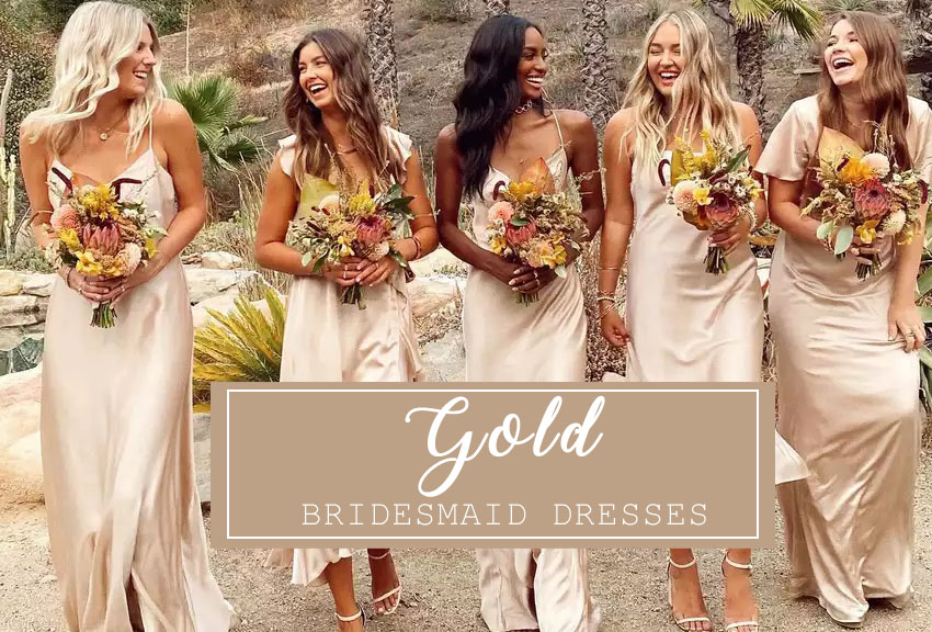 gold bridesmaid dresses