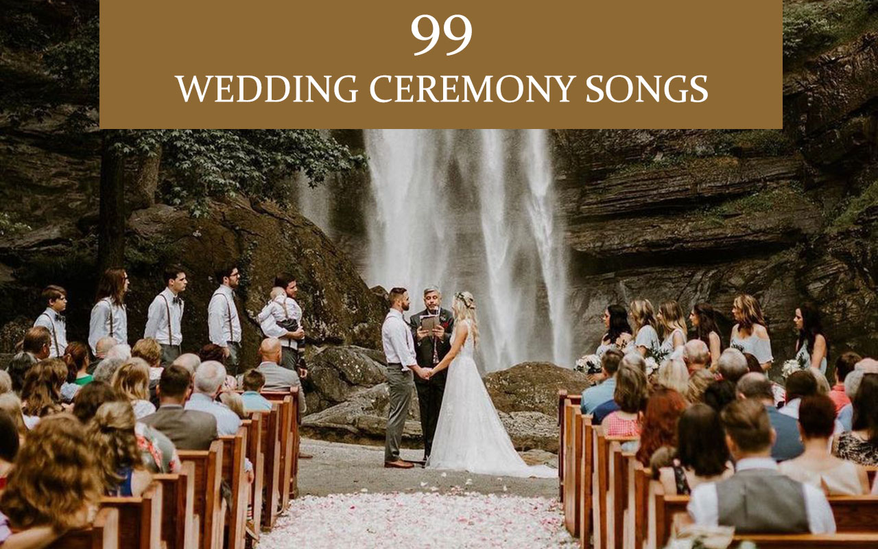 løfte rutine Pil The Best 99 Wedding Ceremony Songs in 2023 | DPF