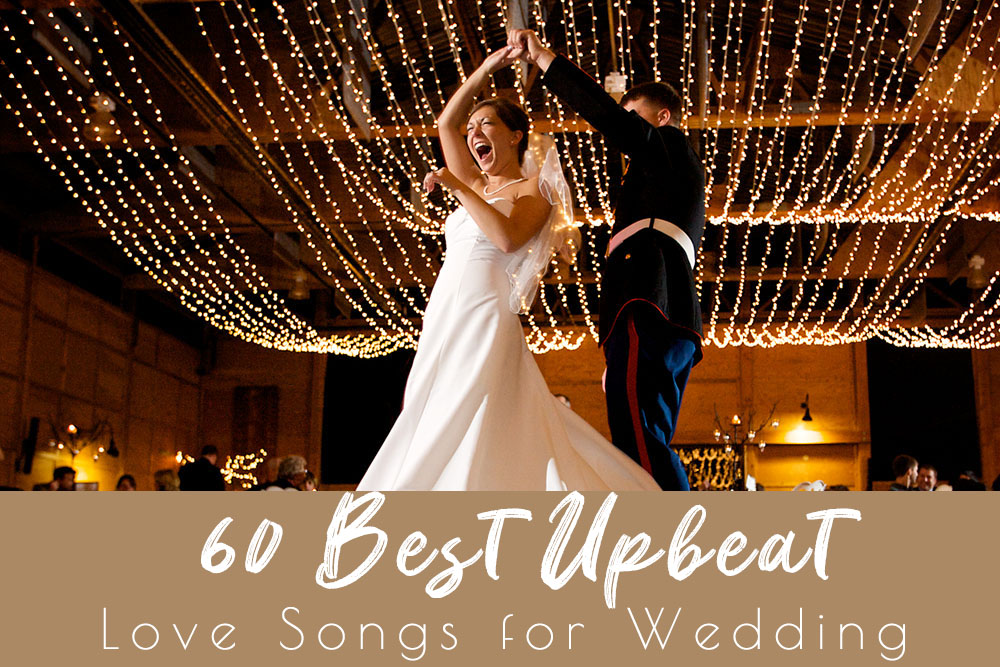 upbeat wedding songs bride groom first dance