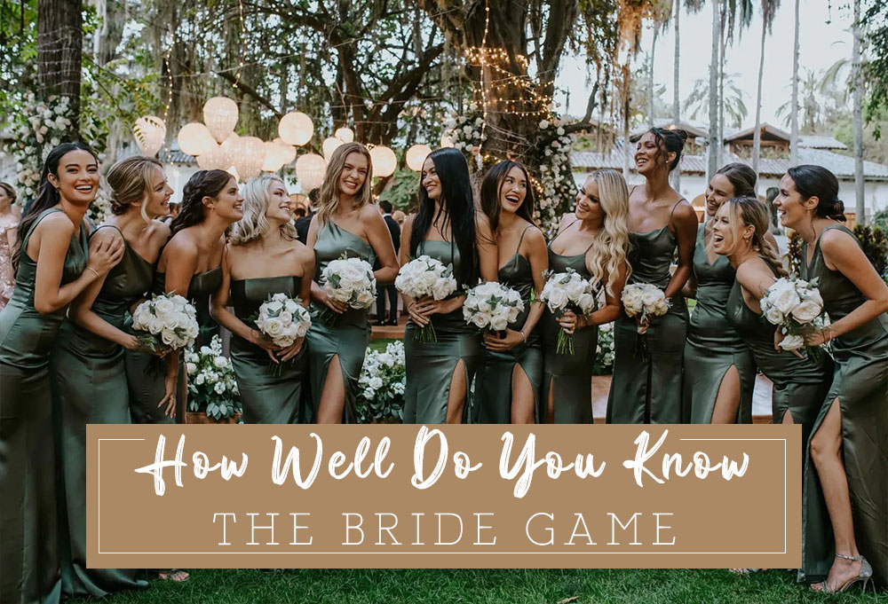 How Well Do You Know the Bride Game