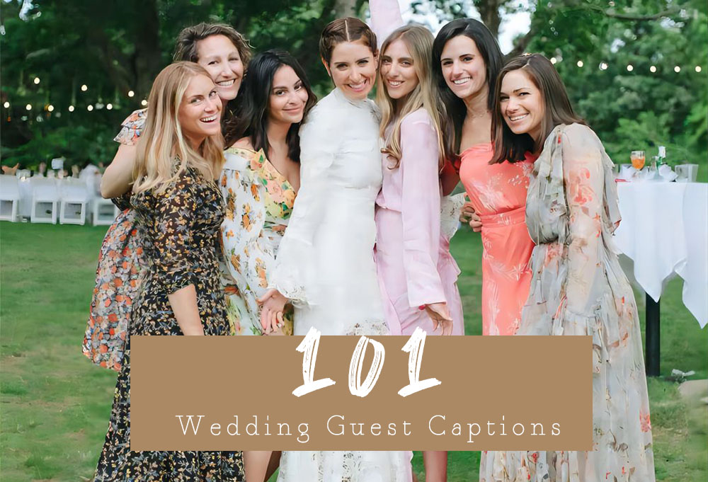 Wedding Guest Captions Instagram