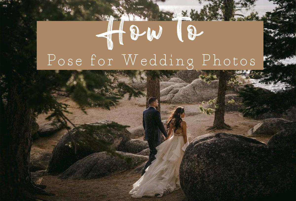 How to Pose for Wedding Photos