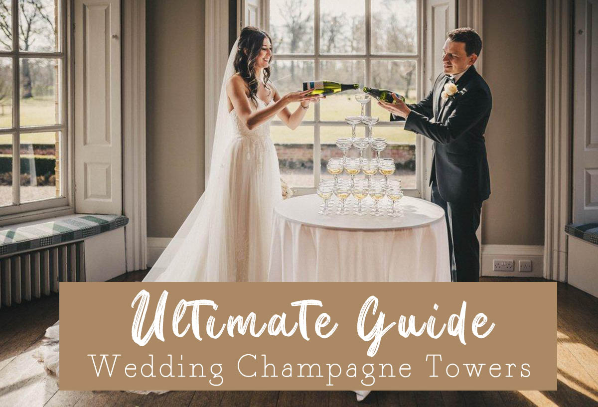 Wedding Champagne Towers Ultimate Guide