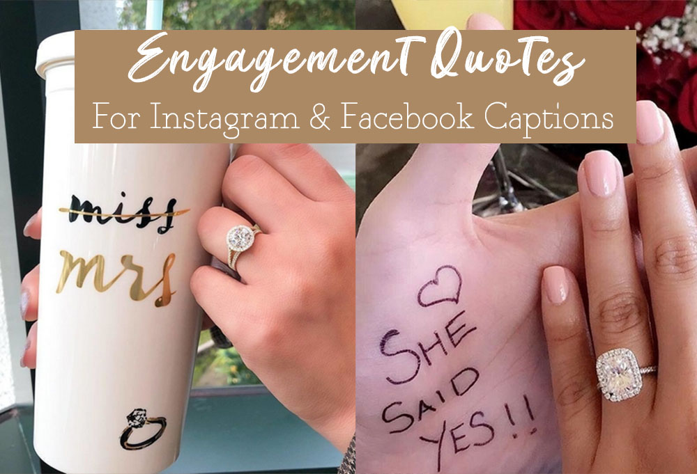 Engagement Quotes For Instagram and Facebook Captions