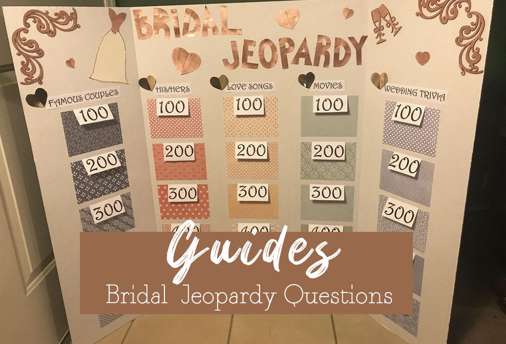 funny bridal jeopardy questions