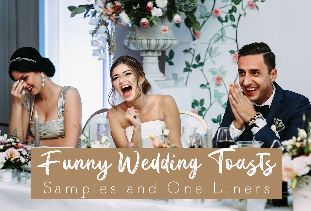 55 Funny Wedding Toasts, Samples and One Liners 2023