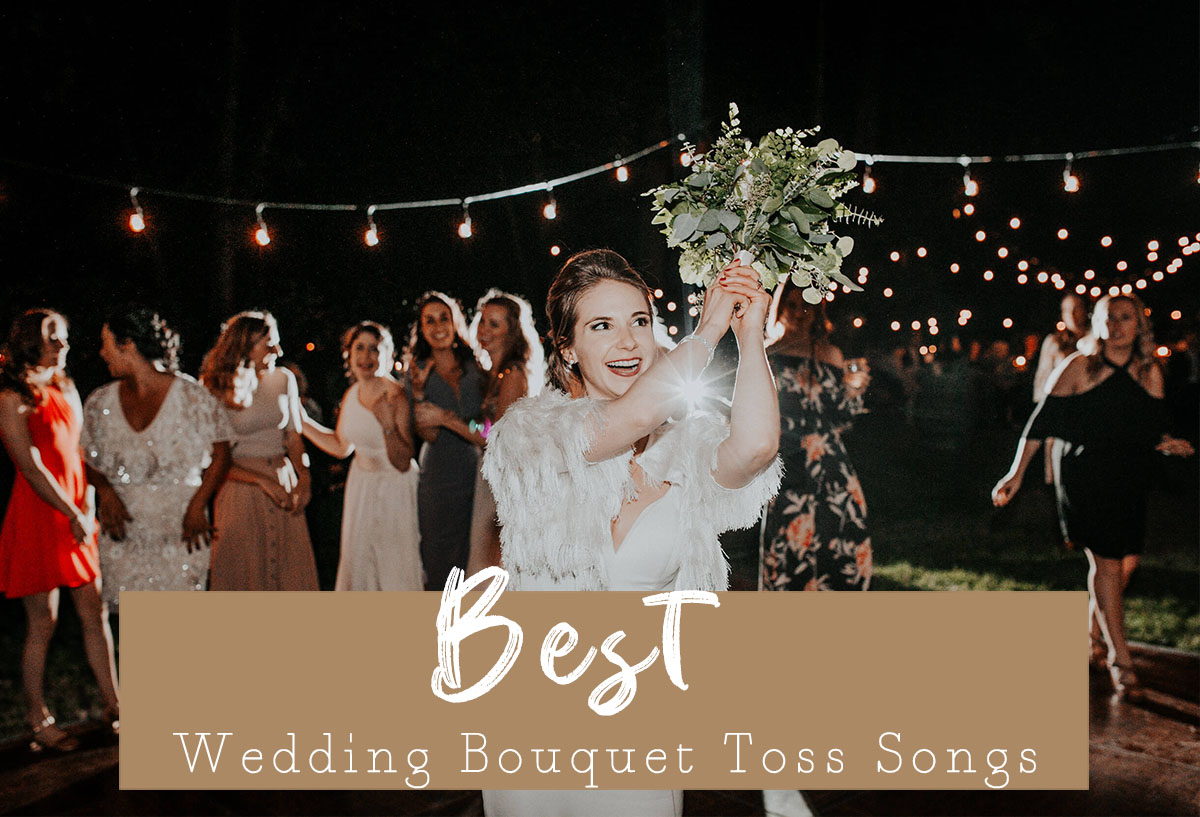 Wedding Bouquet Toss Songs