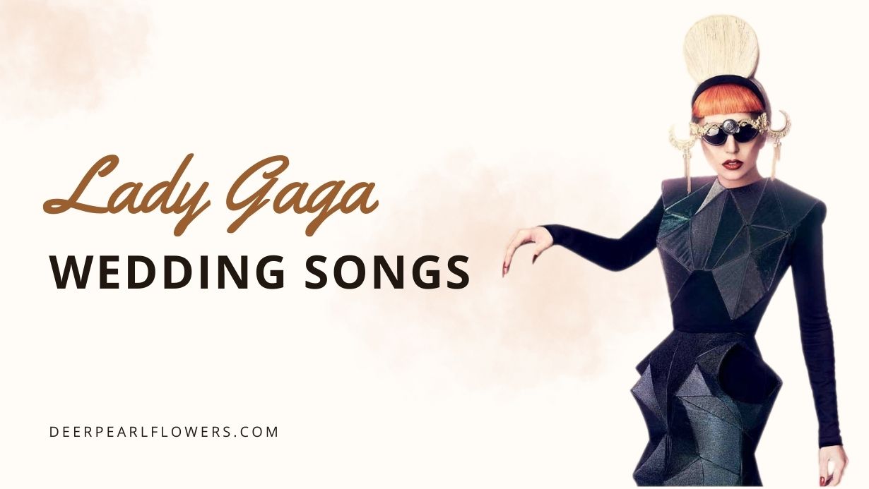 Lady Gaga Songs for Wedding