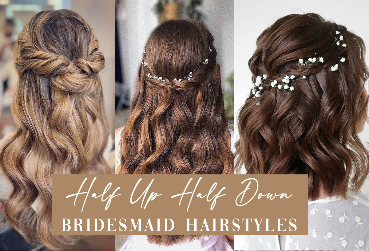 Half Up Half Down Bridesmaid Hairstyles