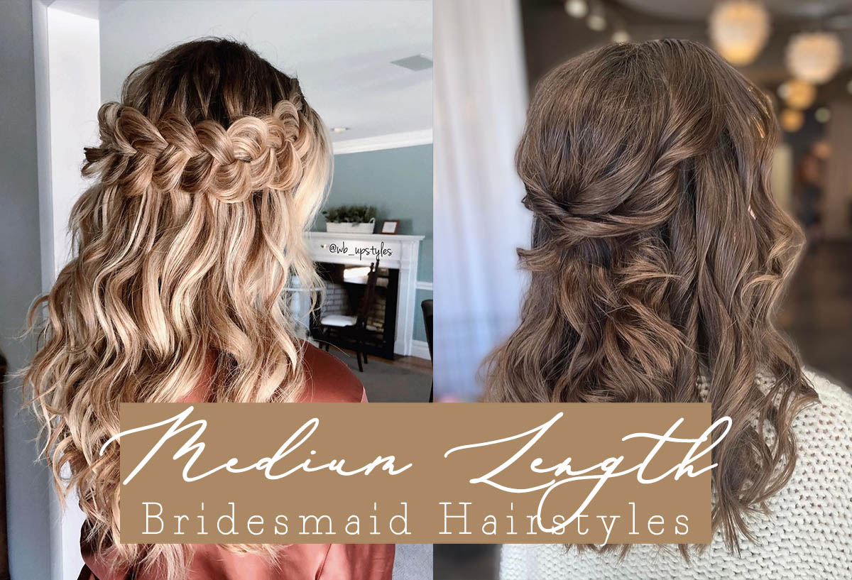 Bridesmaid Hairstyles for Medium Length Hair