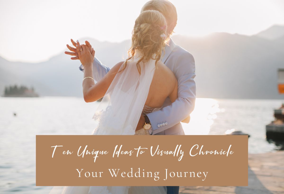 Visually Chronicle Your Wedding Journey