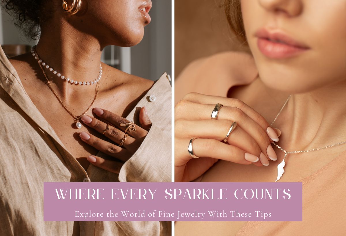 Explore the World of Fine Jewelry